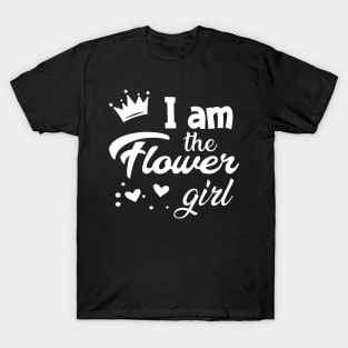 Flower Girl - I am the flower girl T-Shirt